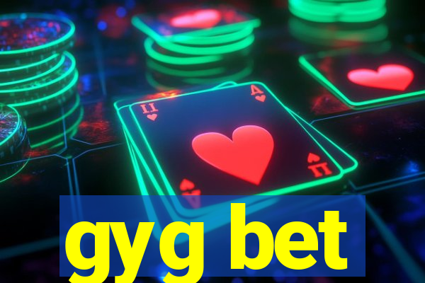 gyg bet